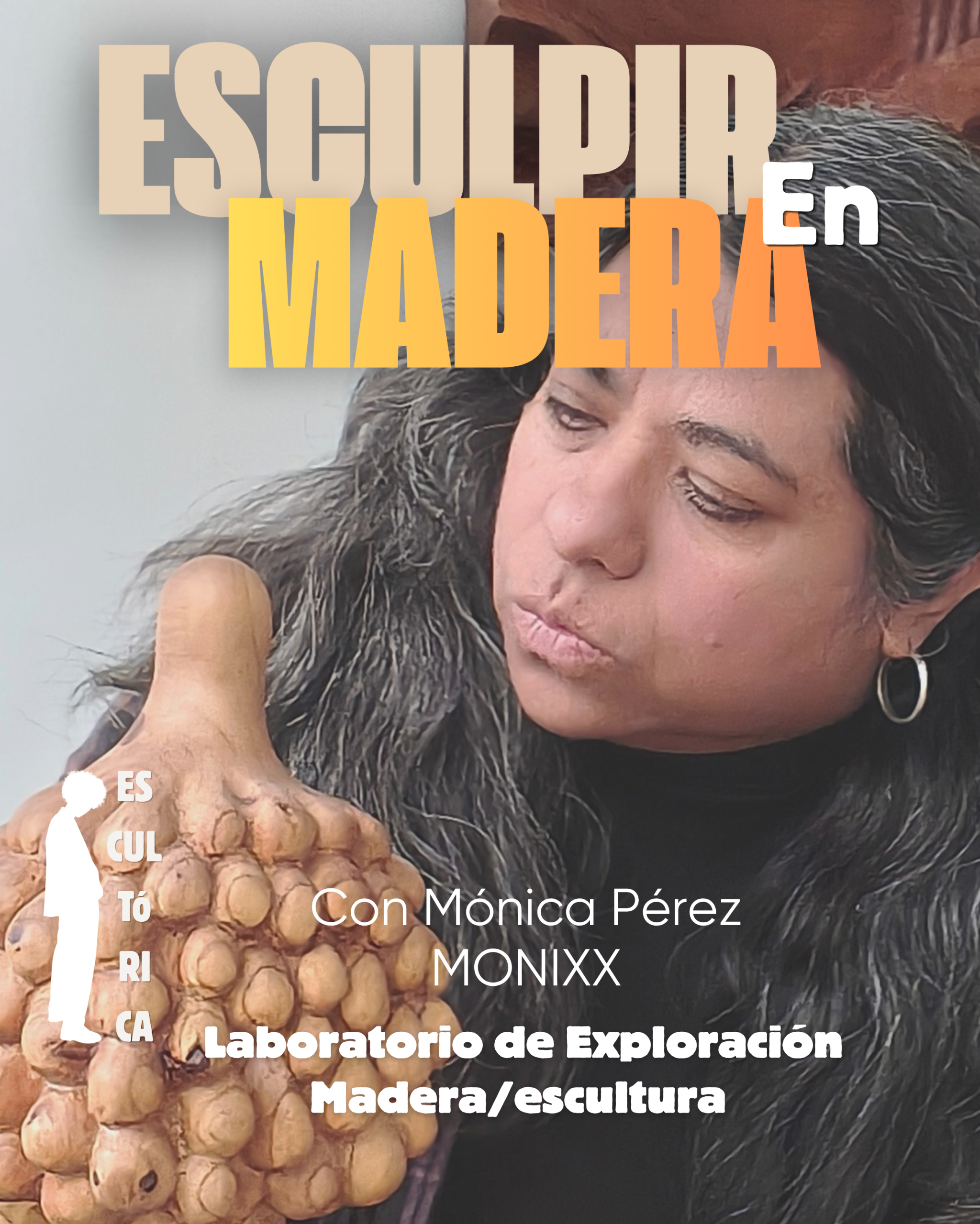 Presentación del laboratorio Esculpir en madera con MONIXX