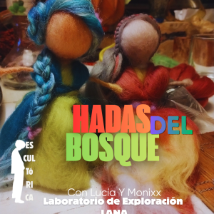 Cartel Hadas del bosque con figuras de lana afieltrada, con Lucía y MONIXX