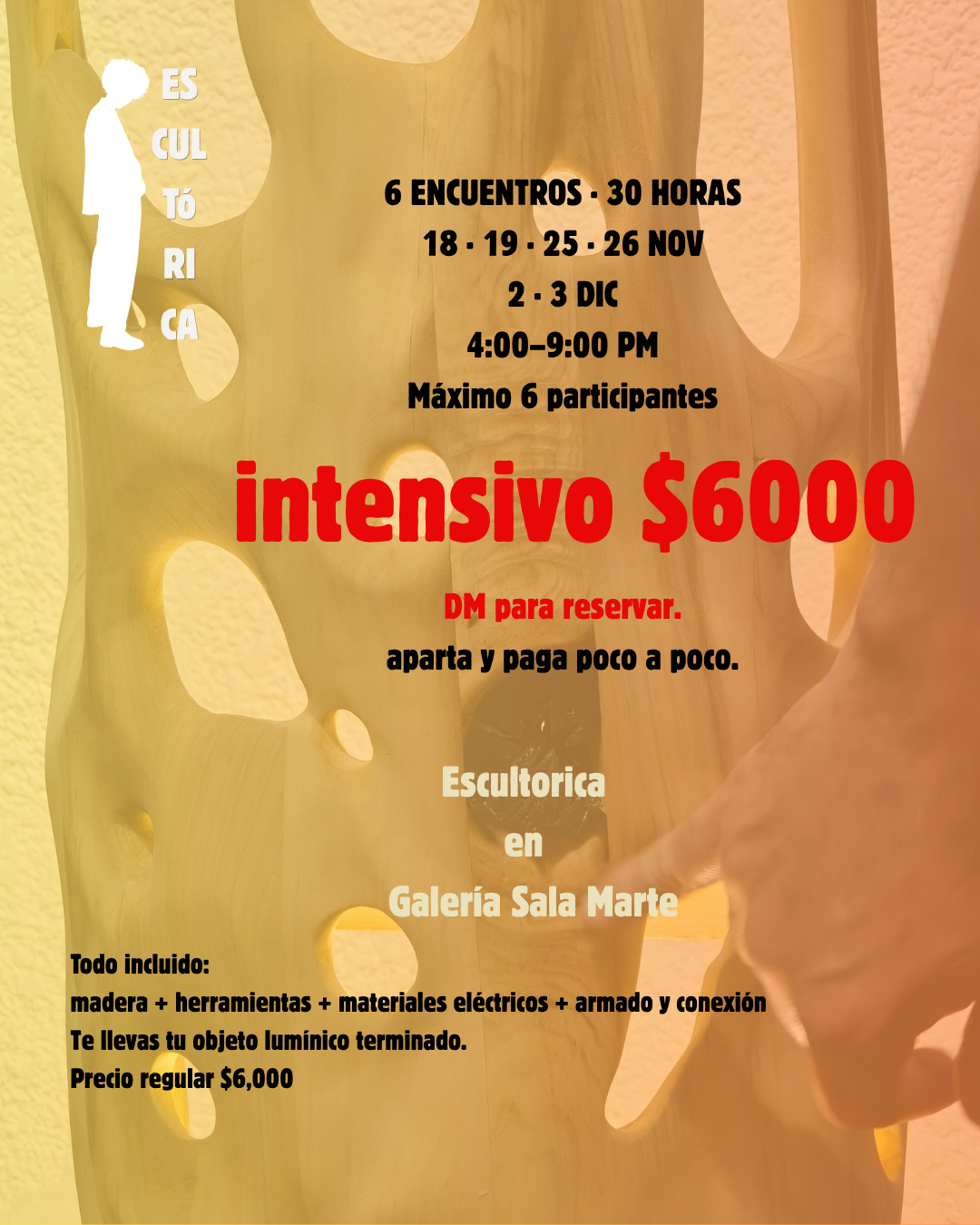 Fechas, costo y reserva de Madera en claror